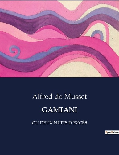 Gamiani. OU DEUX NUITS D'EXCÈS