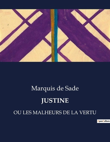 Justine. Ou les malheurs de la vertu