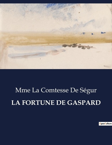 La fortune de gaspard. .