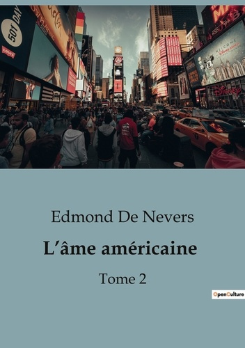 L'âme américaine. Tome 2, L'évolution - A travers la vie américaine. Vers l'avenir