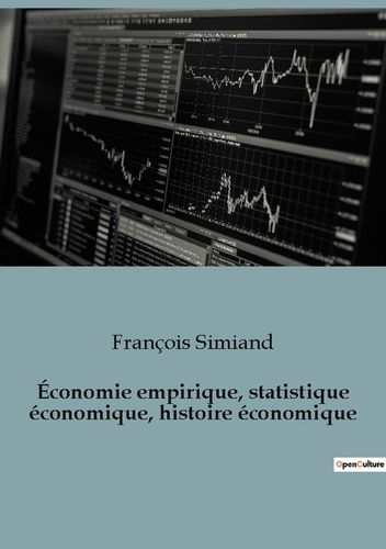 Economie empirique, statistique économique, histoire économique