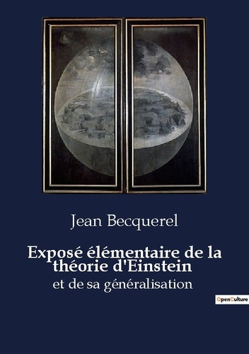 Exposé élémentaire de la théorie d'Einstein. Introduction à la relativité et ses implications scient