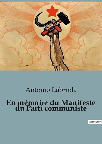 En mémoire du Manifeste du Parti communiste. Une exploration des fondements du marxisme par un philo