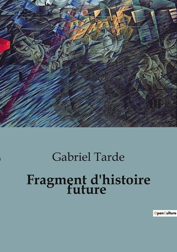 Fragment d'histoire future. 10