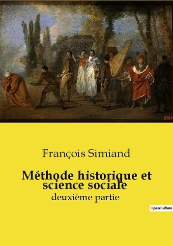 Méthode historique et science sociale. Quand l'histoire rencontre la sociologie: une nouvelle perspe