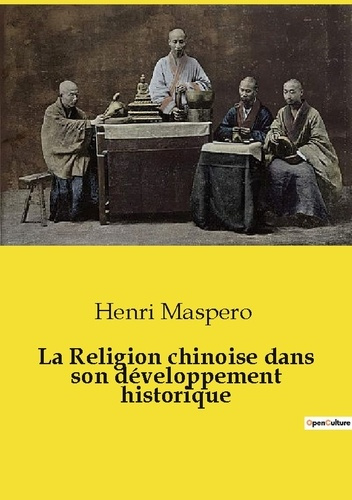 La Religion chinoise dans son développement historique