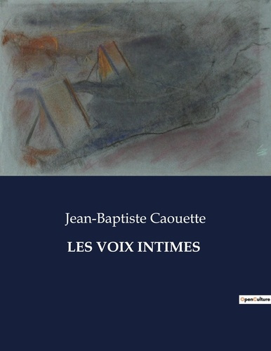 Les voix intimes. Une exploration poétique des thèmes de la foi, de la patrie et de l'humanité