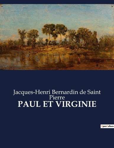 Paul et virginie. Une histoire d'amour et de tragédie sous les tropiques