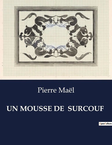 Un mousse de surcouf. .