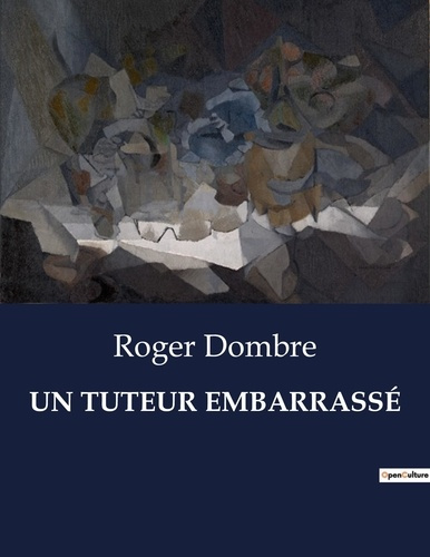 UN TUTEUR EMBARRASSÉ. .