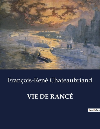 VIE DE RANCÉ. .