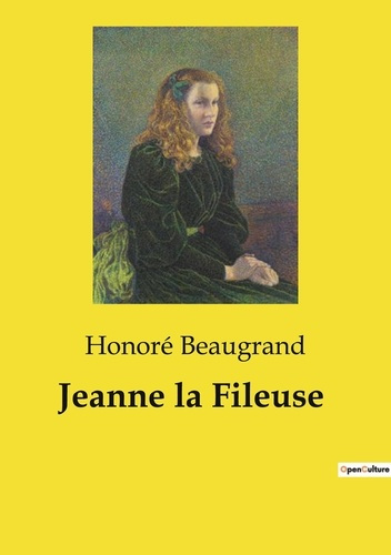 Jeanne la Fileuse. Un récit de l'émigration franco-canadienne et des défis identitaires