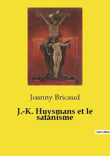 J.-K. Huysmans et le satanisme