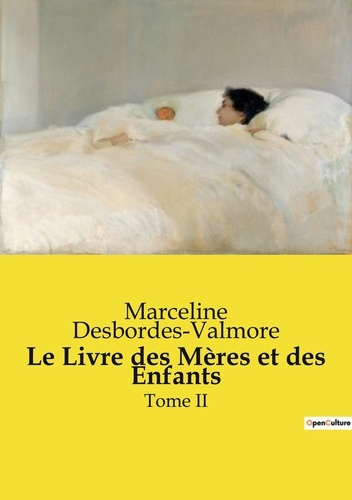 Le Livre des Mères et des Enfants. Tome II