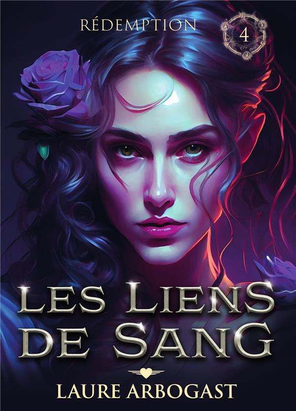 Les liens de sang Tome 4 : Rédemption