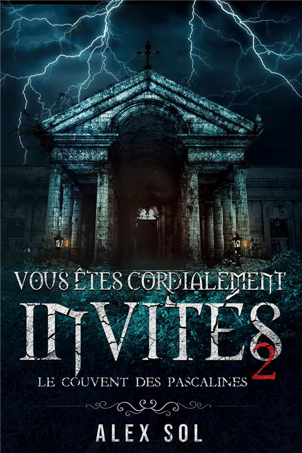 Vous êtes cordialement invités. Tome 2