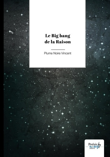 Le Big Bang de la Raison