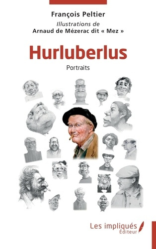 Hurluberlus. Portraits
