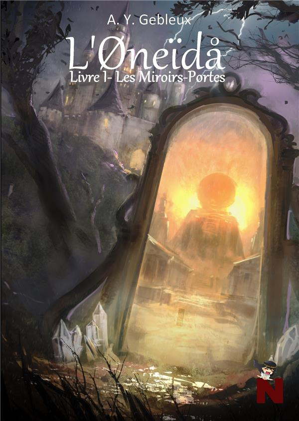 L'Oneïda. Livre I : Les Miroirs-Portes