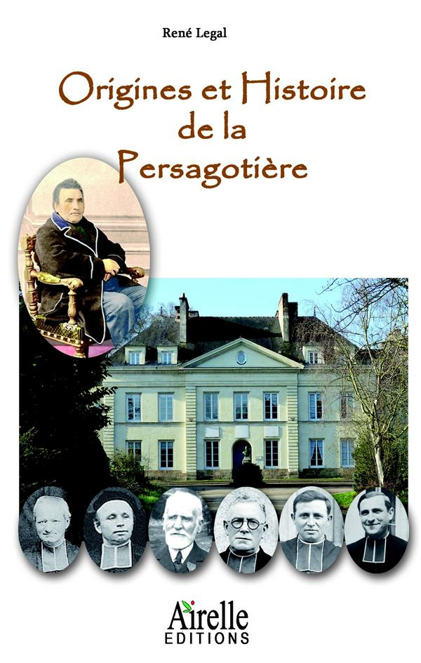 Origines et histoire de la Persagotière