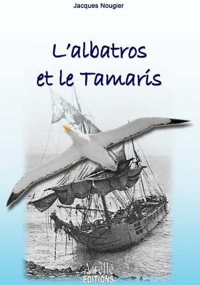 L'albatros et le Tamaris