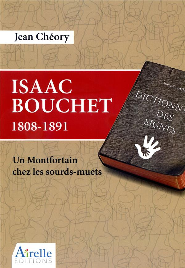 Isaac Bouchet 1808-1891. Un Montfortain chez les sourds-muets