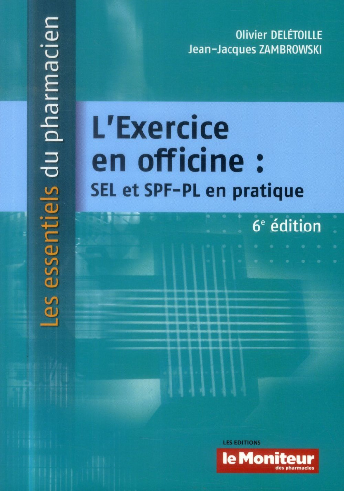 L EXERCICE EN OFFICINE 6E ED