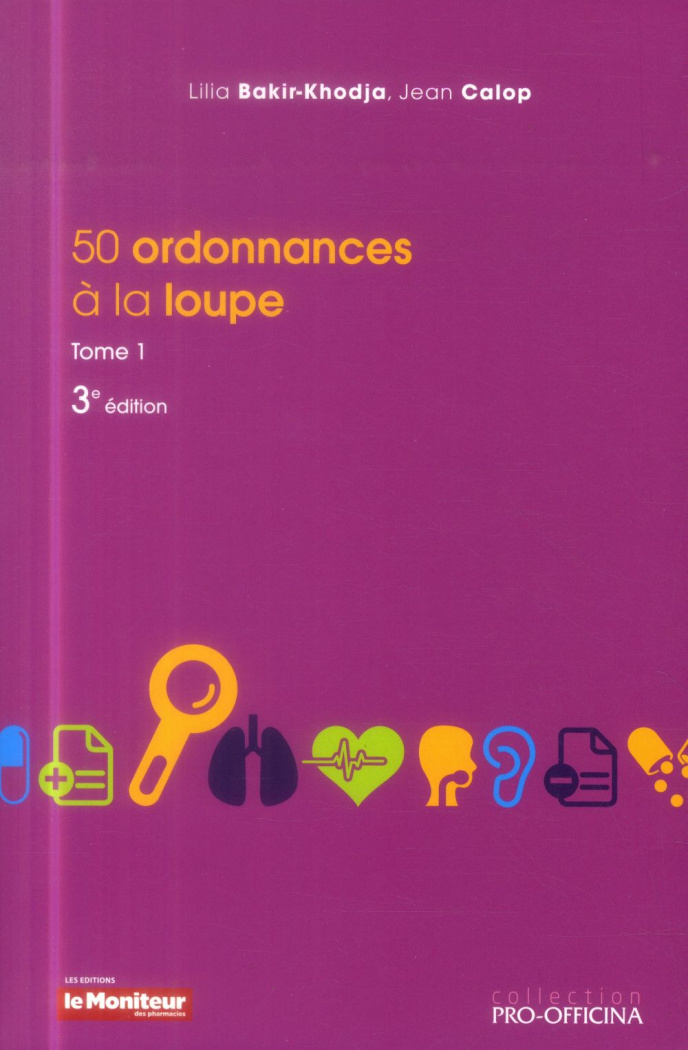 50 ORDONNANCES A LA LOUPE T1 3E ED