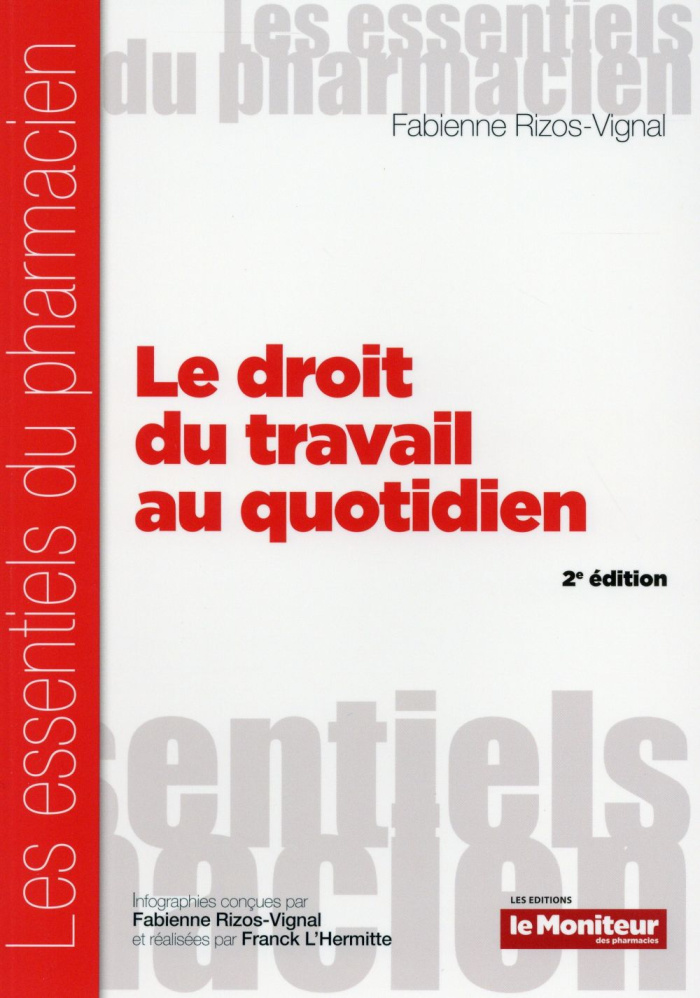 LE DROIT DU TRAVAIL AU QUOTIDIEN 2E ED
