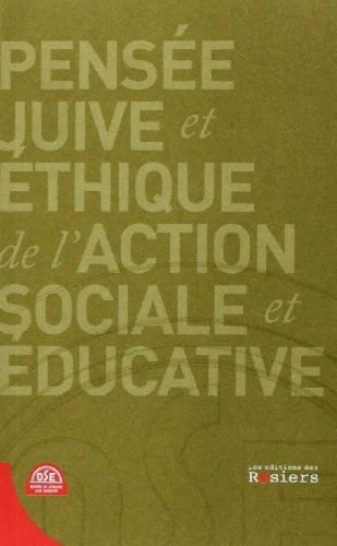 Pensee juive et ethique de l'action sociale et educative
