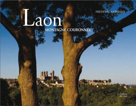 Laon. Montagne couronnée
