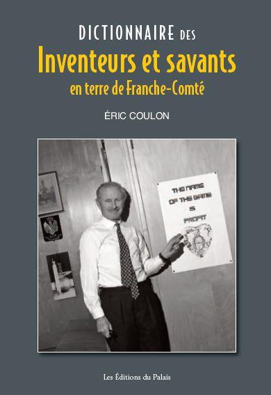 Inventeurs et savants en terre de Franche-Comté