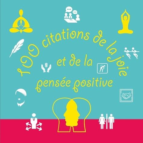 100 citations de la joie et de la pensée positive