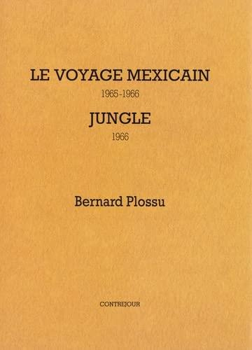 Pack en 2 volumes : Le voyage mexicain. 1965-1966 ; Jungle.1966