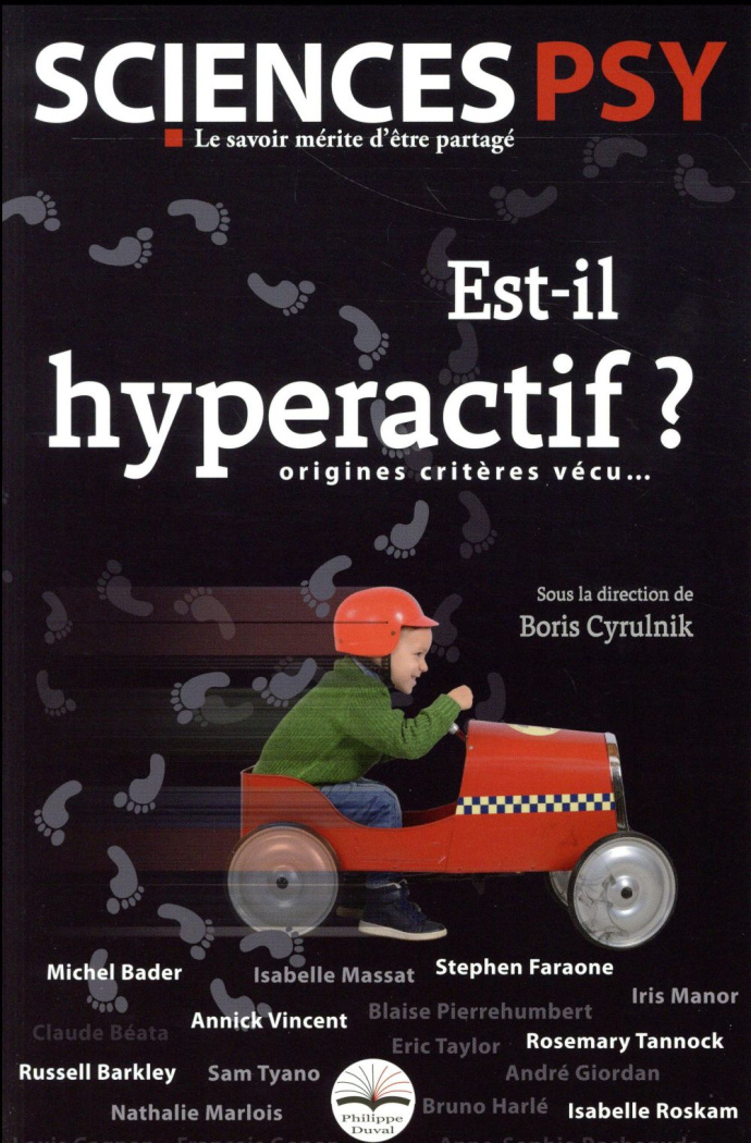 Est-il hyperactif ? Origines, critères, vécu...