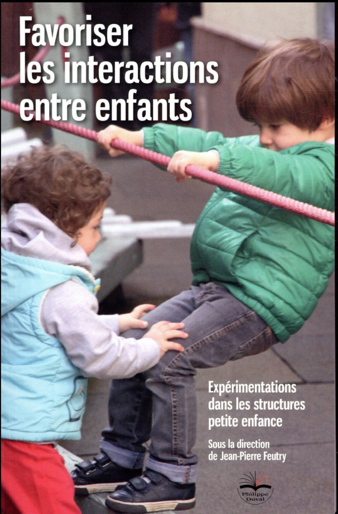 Favoriser les interactions entre enfants. Expérimentations dans les structures petite enfance