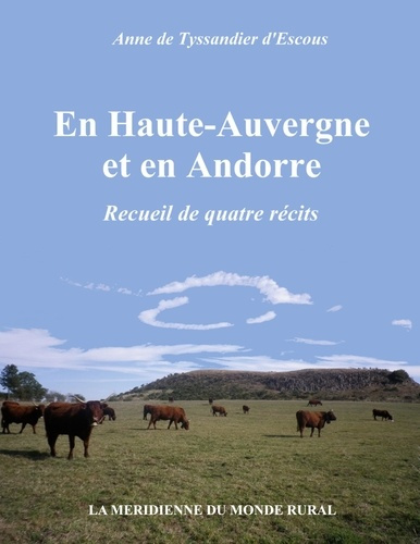 En haute auvergne et en andorre. Recueil de quatre recits