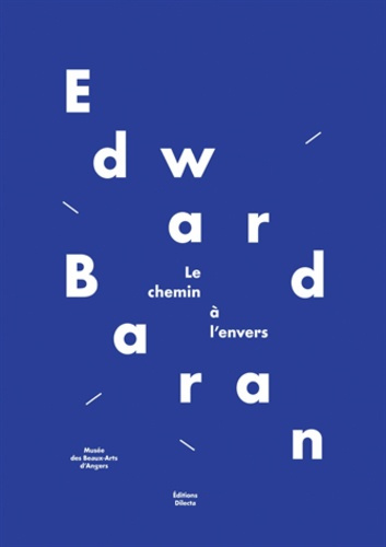 Edward Baran. Le chemin à l'envers, avec 1 DVD