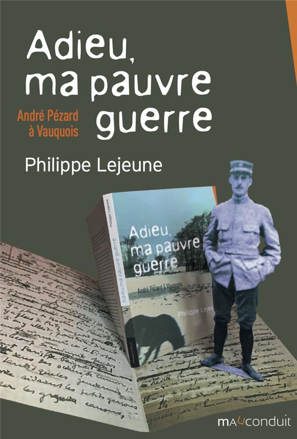 Adieu, ma pauvre guerre. André Pézard à Vauquois