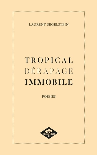 Tropical dérapage immobile