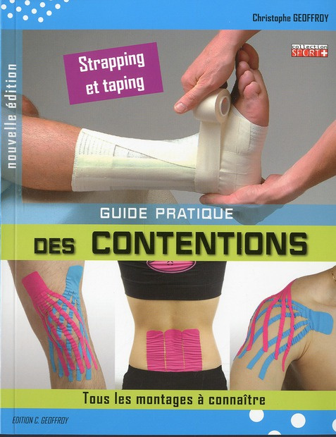 Guide pratique des contentions. Strapping & taping, tous les montages à connaître
