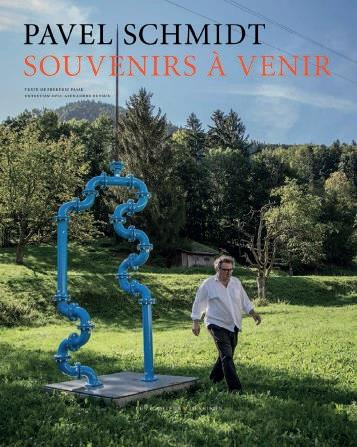 Souvenirs à venir. Pavel Schmidt