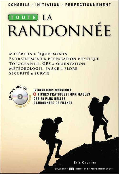 Toute la randonnée. Avec 1 CD-ROM