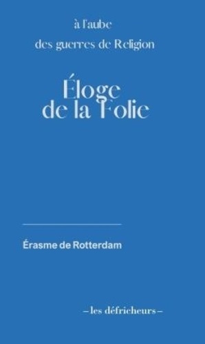 Eloge de la folie