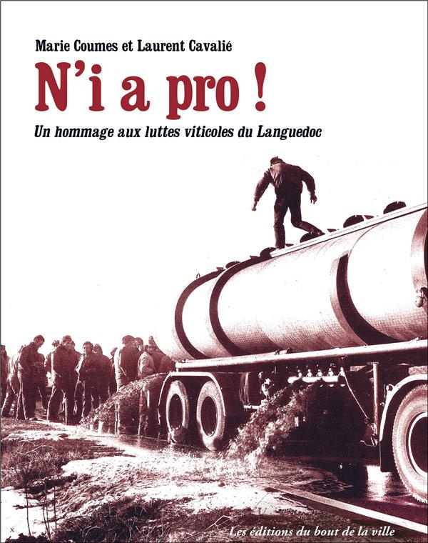 N'i a pro ! Un hommage aux luttes viticoles du Languedoc