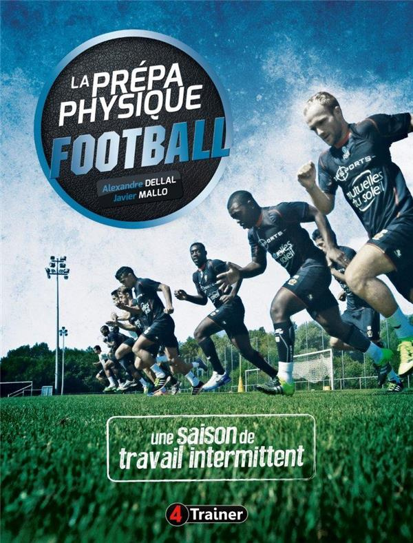 LA PREPA PHYSIQUE FOOTBALL - TOME 2