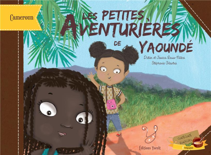 LES PETITES AVENTURIERES DE YAOUNDE