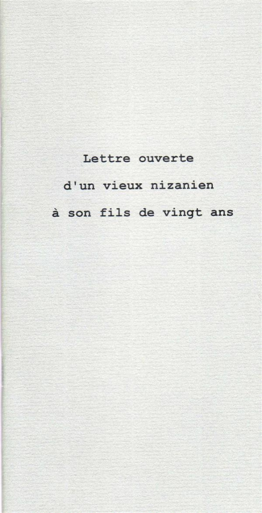 LETTRE OUVERTE D'UN VIEUX NIZANIEN A SON FILS DE VINGT ANS
