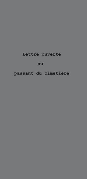 Lettre Ouverte Au Passant Du Cimetiere