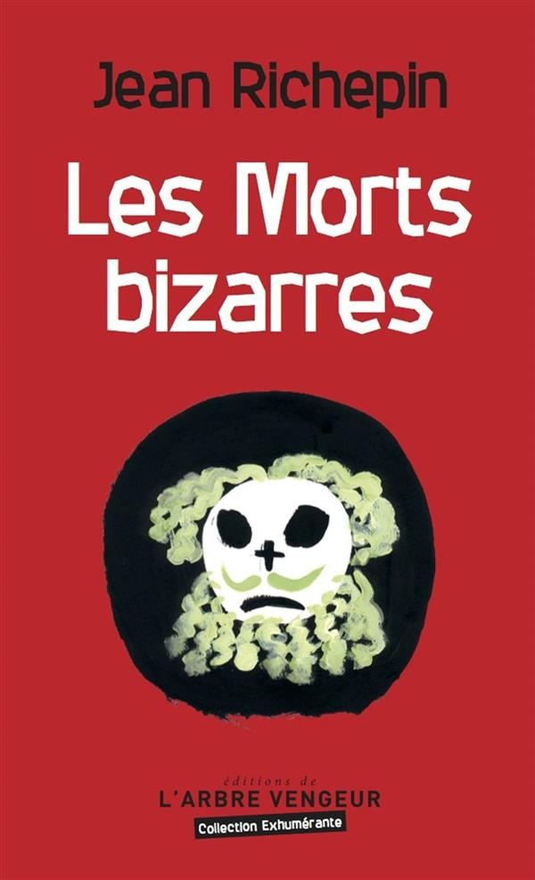 Les Morts bizarres